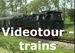 Videotour trains
